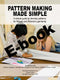 Pattern Making Made Simple (E-book)